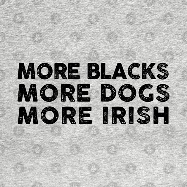 More Blacks More Dogs More Irish by Three Meat Curry